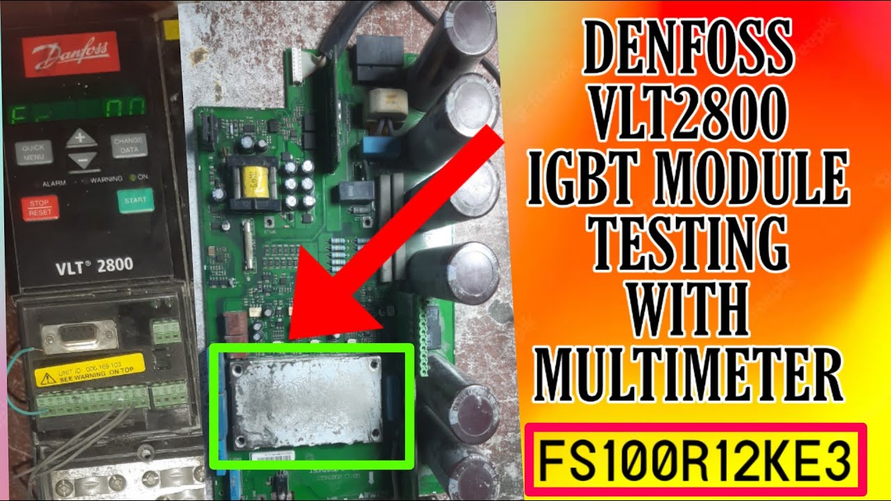 Denfoss VLT2800 IGBT Module How to Test It vlt2800 igbt test with
