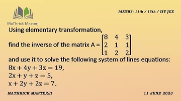 Using elementary transformation, find the inverse of the matrix A =[ 8 4 3 2 1 1 1 2 2] | Inverse