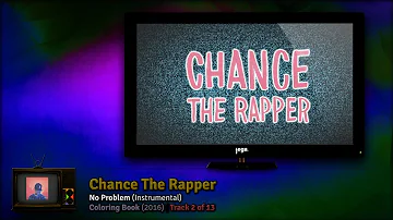 RADIO. (vol. 7) | 20. Chance The Rapper - No Problem (Instrumental)
