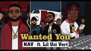 NAV   Wanted You Vertical Video ft  Lil Uzi Vert - Official Audio Music