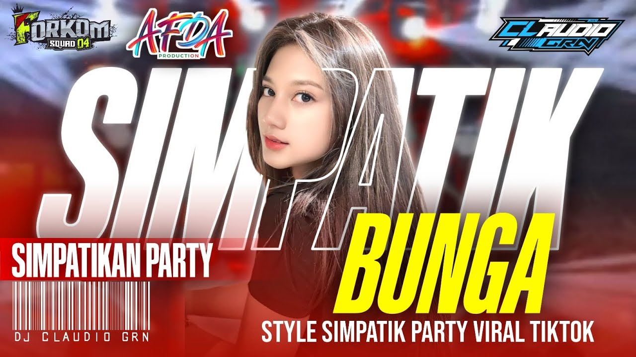 DJ BUNGA STYLE SIMPATIK SQUAD FORKOM X DJ CLAUDIO GRN