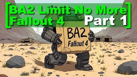 Fallout 4 - BMAT Guide Series - Installation and Configuration