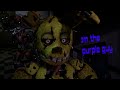[SFM/FNAF] I'm the Purple Guy SHORT