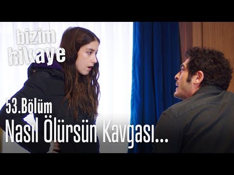 Aşkımız için öldüm - Bizim Hikaye 53. Bölüm