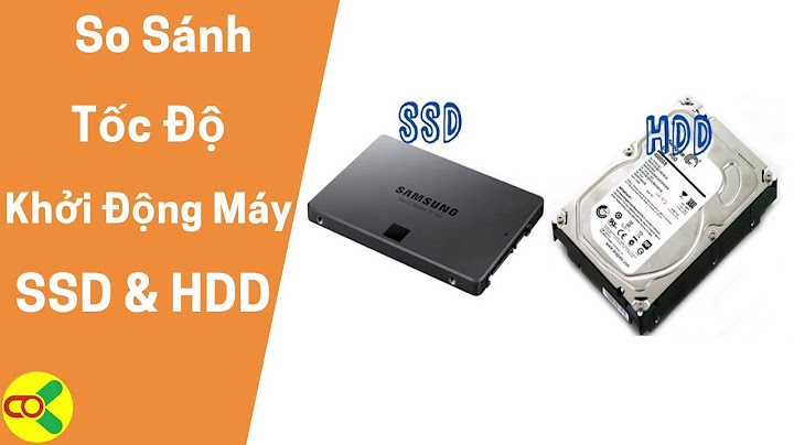 So sánh tốc do khoi dong ssd vs hdd năm 2024