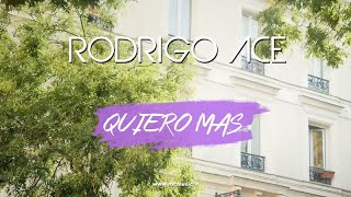 RODRIGO ACE - Quiero Mas