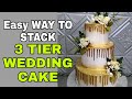 3 TIER  STACK A WEDDING CAKE . ALL EDIBLE .STEP BY STEP .NO FAST FORWARD