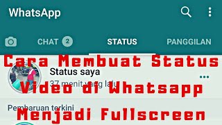 Cara Membuat Status Video Di Whatsapp Menjadi Fullscreen