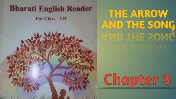 english text for class 7. #sankardev_shishu_niketan. THE ARROW AND THE SONG.