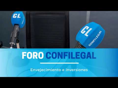 Foro confilegal 2x04: Envejecimiento e inversiones