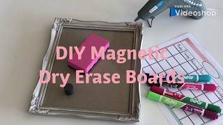 DIY Magnetic Dry Erase Board