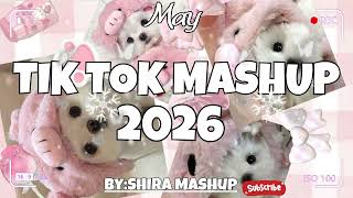 TikTok Mashup May 💌2026💌 (Not Clean)