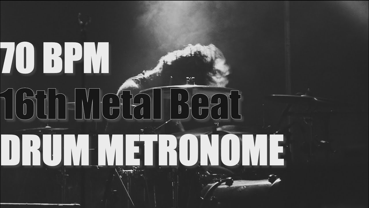16th METAL Beat Drum Metronome Loop 70 BPM YouTube