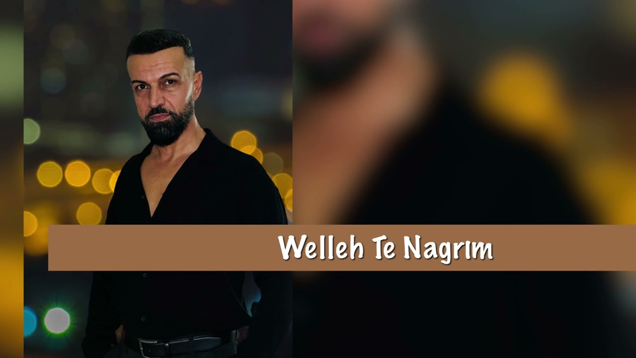 Erkan Acar Welleh Te Nagrım