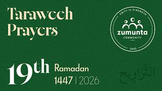 Ramadan 1447 | 2026: Taraweeh - Night 19 (Al-Israa 18 - Al-Kahf 50)