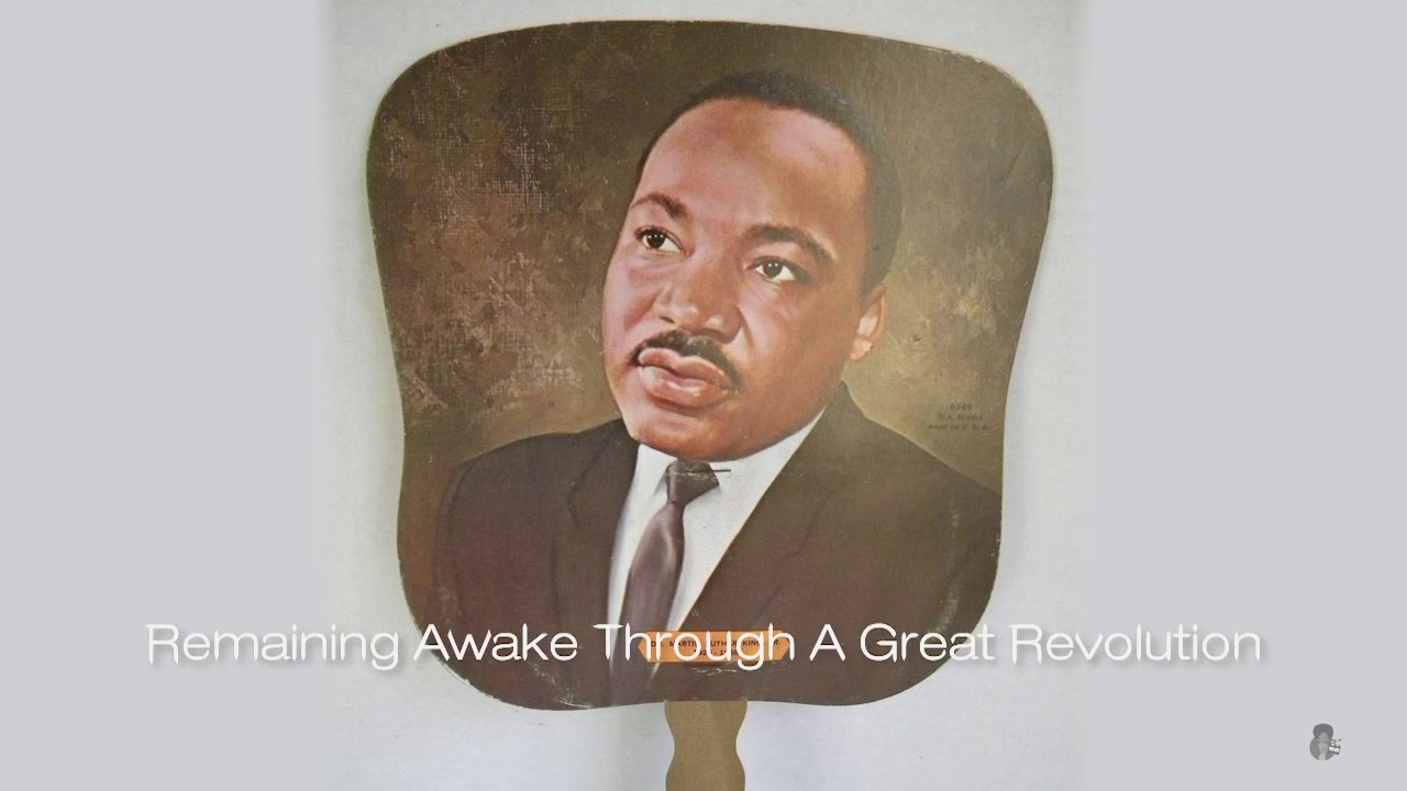 Dr Martin Luther King Jr Remaining Awake Through A Great Revolution 1959 Youtube