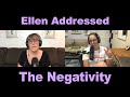 Ellen Finally Addressed the Negativity - Ep: 133