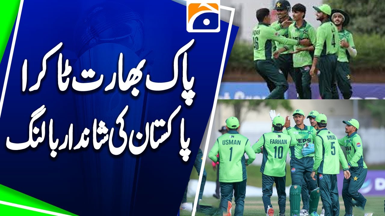 Pakistan’s Bowling Dominates in Pak-India Match Under 19 - Breaking News