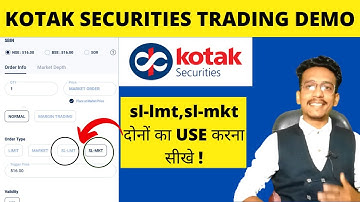 SL - LMT , SL - MKT ORDER दोनों का USE  करना सीखे ! KOTAK SECURITIES || MOBILE APPLICATION