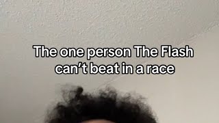 The one person The Flash can’t beat in a race