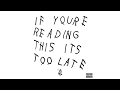 Company ft. Travis Scott - Drake (If You're Reading This It's Too Late)
