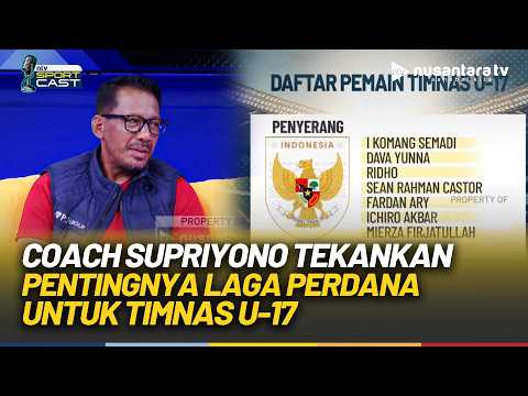 Timnas U-17 Hadapi Ujian Berat di Piala AFF, Coach Supri: Laga Pertama Tentukan Mental Tim | NTV
