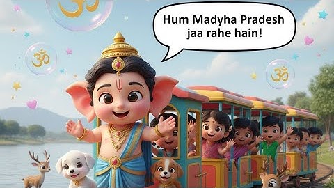 Hum MadhyaPradesh Jaa Rahe Hai ! Ganesh Chaturthi Special Kids Hindi Nursery Rhymes