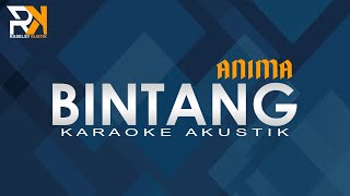 Bintang - Anima | Karaoke Akustik
