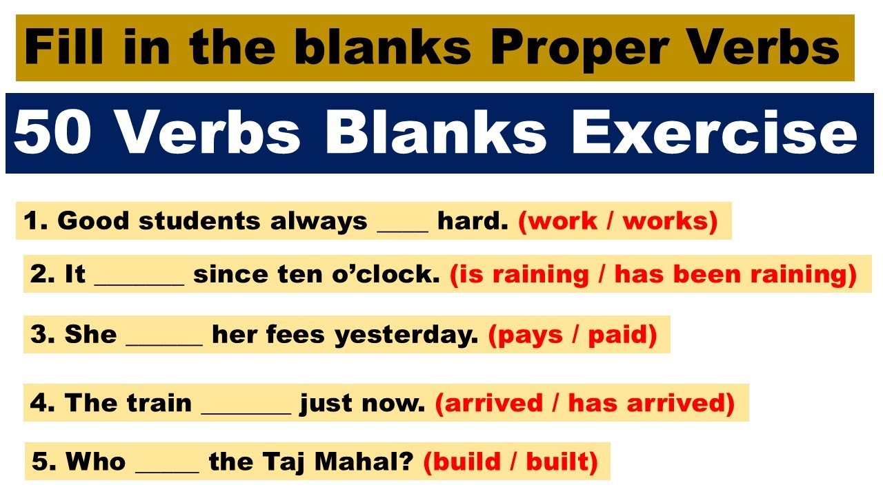 Fill In The Blanks With Proper Verbs | 50 Blanks Exercise | English ...