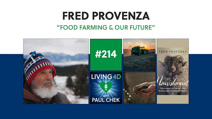 Episode 214  Fred Provenza: Food, Farming and Our ...