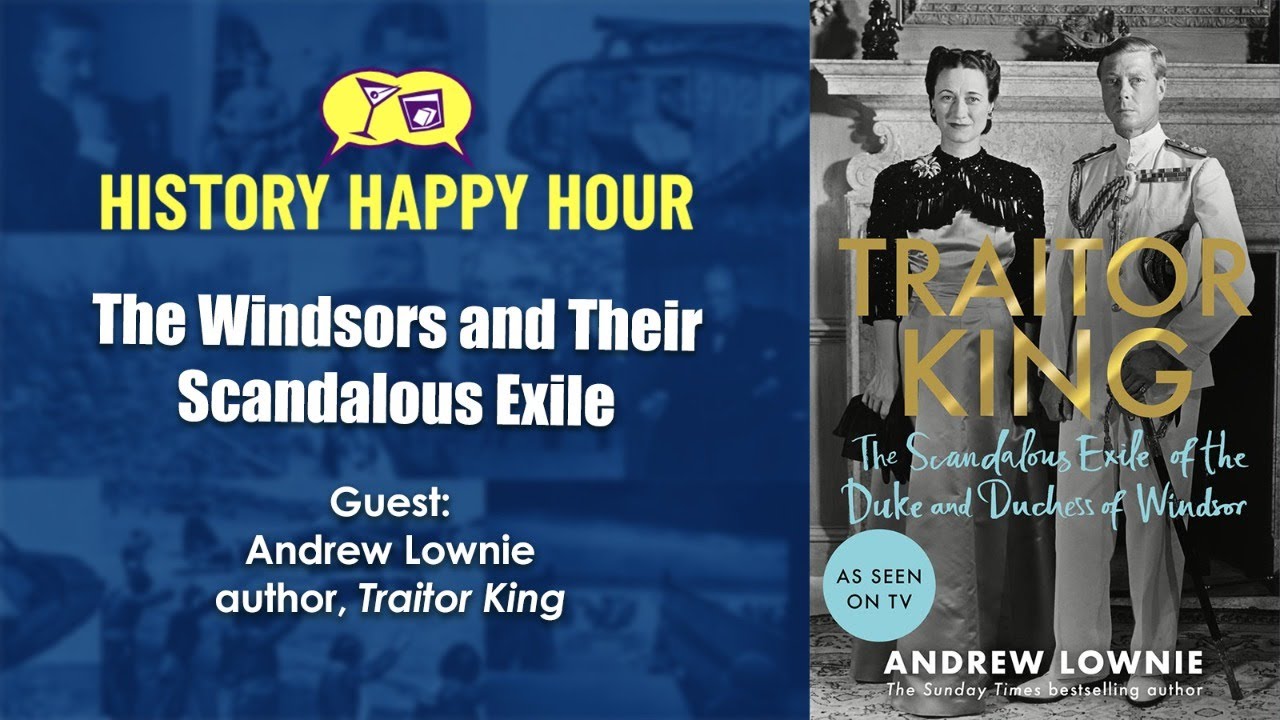 Episode 101:  The Windsors and their Scandalous Exile