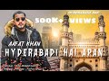 HYDERABADI HAI APAN || OFFICIAL VIDEO || AAFAT KHAN || PROD. BY ADIL BAKHTAWAR