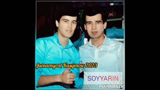 🎤SOYYARIN JUMAMURAT KASYMOW 2023