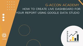 Google Data Studio (Looker): How to create live QuickBooks and Xero Dashboard