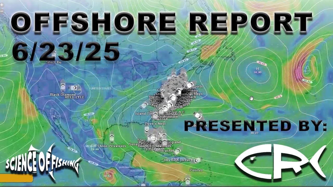 Offshore Fishing Report | June  23, 2025 | Presented by Canyon Runner (Powered by VIAM)