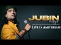 Jubin nautiyal live in amsterdam   zaandam city  netherlands jubinlive