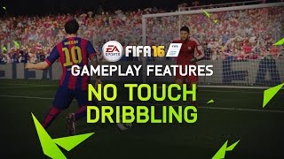 Fifa 16 Gameplay Features No Touch Dribbling With Lionel Messi