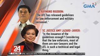 Puna ng ilang mahistrado, malabo ang depinisyon ng terorismo sa Anti-Terror Law | 24 Oras Profile
