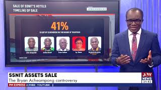 SSNIT Asset Sale: The Bryan Acheampong controversy | PM Express (21-5-23)