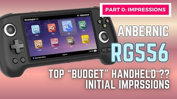 Anbernic RG556:  Unboxing and First Impressions