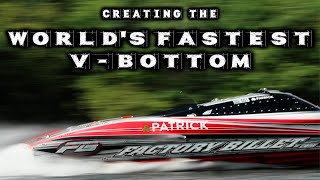 World's Fastest V-Bottom | Factory Billet