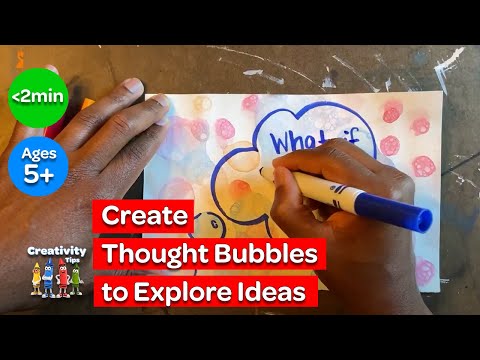 Create Thought Bubbles to Explore Ideas | A Focus Exercise | Crayola Creativity Tips