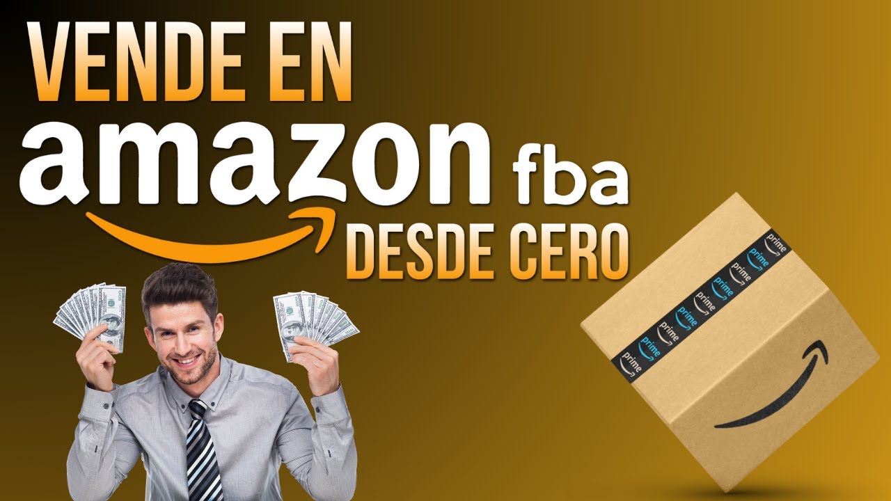 🎯 AMAZON FBA en ESPAÑOL Para VENDER Desde Cero Curso Online - YouTube
