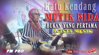 MUTIK NIDA #BUKAN YANG PERTAMA