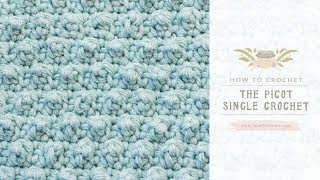 How To Crochet The Picot Single Crochet Easy Tutorial By Hopeful Honey