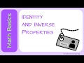 Understanding Identity and Inverse Properties