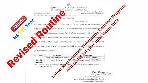 Revised Routine of AHSEC HS 1st year exam || Re-scheduled Timetable of AHSEC HS 1st year 2022 exam