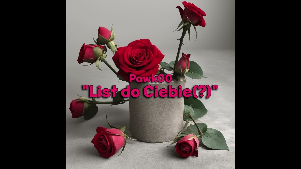 Pawk00- List do Ciebie(?) (prod. Zoran x Strew-B)