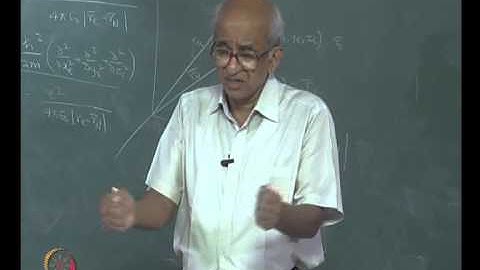 Mod-04 Lec-21 Hydrogen Atom: Separating centre of mass motion and integral motion