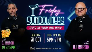 Friday Sundowners Mixup With DJ Hilton (31 Oct 2025)